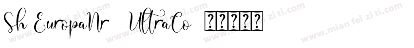 Sh EuropaNr2 UltraCo字体转换